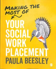 Making the Most of Your Social Work Placement kaina ir informacija | Socialinių mokslų knygos | pigu.lt