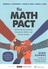 Math Pact, High School: Achieving Instructional Coherence Within and Across Grades kaina ir informacija | Socialinių mokslų knygos | pigu.lt