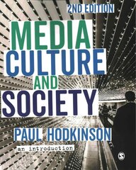 Media, Culture and Society: An Introduction 2nd Revised edition цена и информация | Энциклопедии, справочники | pigu.lt