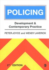 Policing: Development and Contemporary Practice 2nd Revised edition kaina ir informacija | Socialinių mokslų knygos | pigu.lt