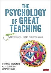 Psychology of Great Teaching: (Almost) Everything Teachers Ought to Know kaina ir informacija | Socialinių mokslų knygos | pigu.lt