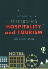 Researching Hospitality and Tourism 2nd Revised edition kaina ir informacija | Ekonomikos knygos | pigu.lt