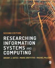 Researching Information Systems and Computing 2nd Revised edition kaina ir informacija | Ekonomikos knygos | pigu.lt