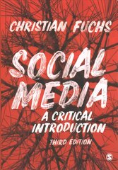 Social Media: A Critical Introduction 3rd Revised edition kaina ir informacija | Socialinių mokslų knygos | pigu.lt