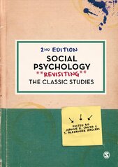 Social Psychology: Revisiting the Classic Studies 2nd Revised edition цена и информация | Книги по социальным наукам | pigu.lt