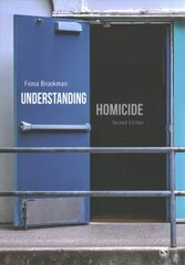 Understanding Homicide 2nd Revised edition kaina ir informacija | Socialinių mokslų knygos | pigu.lt