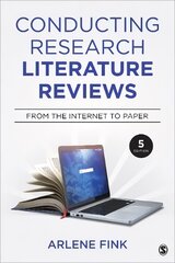 Conducting Research Literature Reviews: From the Internet to Paper 5th Revised edition kaina ir informacija | Enciklopedijos ir žinynai | pigu.lt
