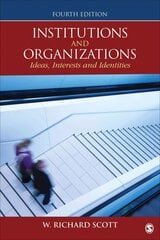 Institutions and Organizations: Ideas, Interests, and Identities 4th Revised edition цена и информация | Книги по экономике | pigu.lt