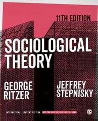 Sociological Theory - International Student Edition 11th Revised edition kaina ir informacija | Socialinių mokslų knygos | pigu.lt