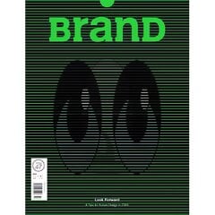 BranD No.47: Look Forward: 6 Tips for Future Design in 2020 цена и информация | Книги об искусстве | pigu.lt