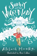 Sunny and the Wicked Lady цена и информация | Книги для подростков и молодежи | pigu.lt