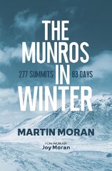 Munros in Winter: 277 Summits in 83 Days 2nd New edition kaina ir informacija | Knygos apie sveiką gyvenseną ir mitybą | pigu.lt