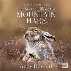Secret Life of the Mountain Hare цена и информация | Книги о питании и здоровом образе жизни | pigu.lt