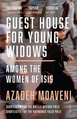 Guest House for Young Widows: among the women of ISIS kaina ir informacija | Socialinių mokslų knygos | pigu.lt