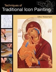 Techniques of Traditional Icon Painting цена и информация | Книги об искусстве | pigu.lt