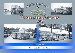 Buses and Coaches of Walter Alexander & Sons 1960 2020 kaina ir informacija | Kelionių vadovai, aprašymai | pigu.lt