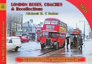 London Buses, Coaches & Recollections, 1970 2020 цена и информация | Путеводители, путешествия | pigu.lt
