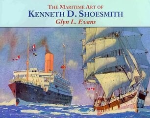 Maritime Art of Kenneth D. Shoesmith kaina ir informacija | Kelionių vadovai, aprašymai | pigu.lt
