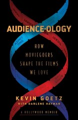 Audience-ology: How Moviegoers Shape the Films We Love kaina ir informacija | Knygos apie meną | pigu.lt