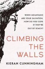 Climbing the Walls цена и информация | Биографии, автобиографии, мемуары | pigu.lt