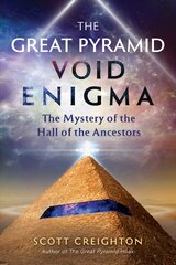 Great Pyramid Void Enigma: The Mystery of the Hall of the Ancestors цена и информация | Самоучители | pigu.lt