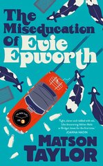 Miseducation of Evie Epworth: Radio 2 Book Club Pick цена и информация | Фантастика, фэнтези | pigu.lt