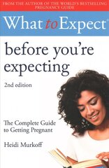 What to Expect: Before You're Expecting 2nd Edition цена и информация | Самоучители | pigu.lt