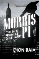 Morris PI: The Men from Ice House Four цена и информация | Фантастика, фэнтези | pigu.lt