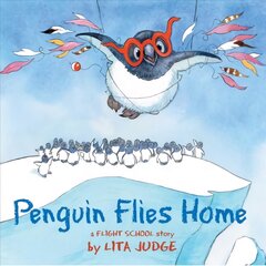 Penguin Flies Home: A Flight School Story kaina ir informacija | Knygos paaugliams ir jaunimui | pigu.lt
