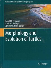 Morphology and Evolution of Turtles 2013 ed. kaina ir informacija | Socialinių mokslų knygos | pigu.lt