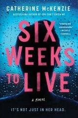 Six Weeks to Live: A Novel цена и информация | Fantastinės, mistinės knygos | pigu.lt