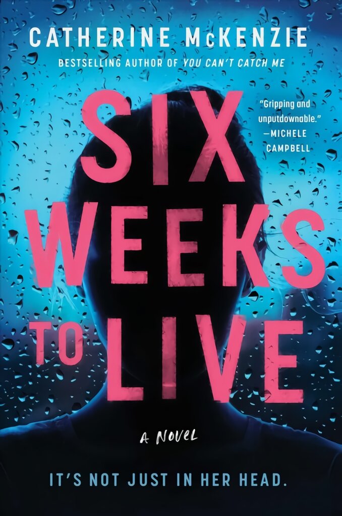 Six Weeks to Live: A Novel kaina ir informacija | Fantastinės, mistinės knygos | pigu.lt