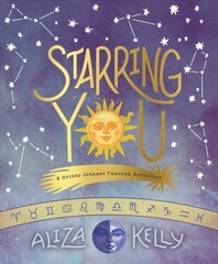 Starring You: A Guided Journey Through Astrology цена и информация | Книги для подростков  | pigu.lt