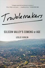 Troublemakers: Silicon Valley's Coming of Age цена и информация | Книги по экономике | pigu.lt