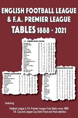 English Football League & F.A. Premier League Tables 1888-2021 24th Revised edition kaina ir informacija | Knygos apie sveiką gyvenseną ir mitybą | pigu.lt