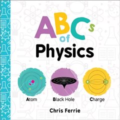 ABCs of Physics kaina ir informacija | Knygos paaugliams ir jaunimui | pigu.lt