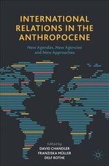 International Relations in the Anthropocene: New Agendas, New Agencies and New Approaches 1st ed. 2021 kaina ir informacija | Socialinių mokslų knygos | pigu.lt