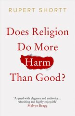 Does Religion do More Harm than Good? цена и информация | Духовная литература | pigu.lt