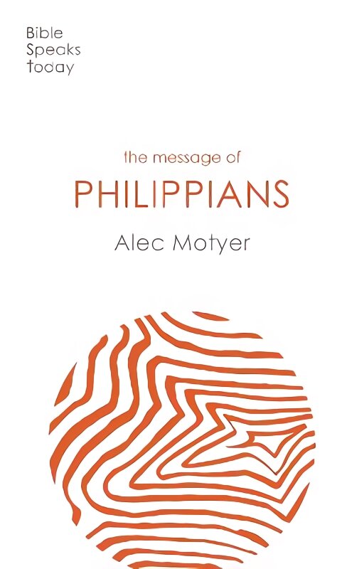 Message of Philippians: Jesus Our Joy kaina ir informacija | Dvasinės knygos | pigu.lt