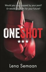 One Shot - Would you stay trapped by your past? Or would you fight for your future? kaina ir informacija | Fantastinės, mistinės knygos | pigu.lt