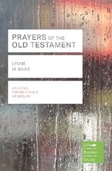 Prayers of the Old Testament (Lifebuilder Study Guides) цена и информация | Духовная литература | pigu.lt