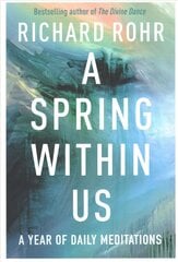 Spring Within Us: A Year of Daily Meditations kaina ir informacija | Dvasinės knygos | pigu.lt