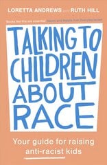 Talking to Children About Race: Your guide for raising anti-racist kids kaina ir informacija | Dvasinės knygos | pigu.lt