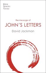Message of John's Letters: Living In The Love Of God цена и информация | Духовная литература | pigu.lt