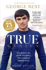 True Genius: George Best kaina ir informacija | Knygos apie sveiką gyvenseną ir mitybą | pigu.lt
