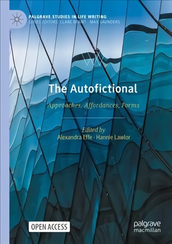 Autofictional: Approaches, Affordances, Forms 1st ed. 2022 цена и информация | Istorinės knygos | pigu.lt
