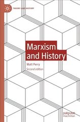 Marxism and History 2nd ed. 2021 kaina ir informacija | Istorinės knygos | pigu.lt