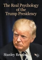 Real Psychology of the Trump Presidency 1st ed. 2020 kaina ir informacija | Socialinių mokslų knygos | pigu.lt
