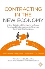 Contracting in the New Economy: Using Relational Contracts to Boost Trust and Collaboration in Strategic Business Relationships 1st ed. 2021 цена и информация | Книги по экономике | pigu.lt