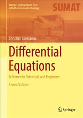 Differential Equations: A Primer for Scientists and Engineers 2nd ed. 2017 kaina ir informacija | Ekonomikos knygos | pigu.lt